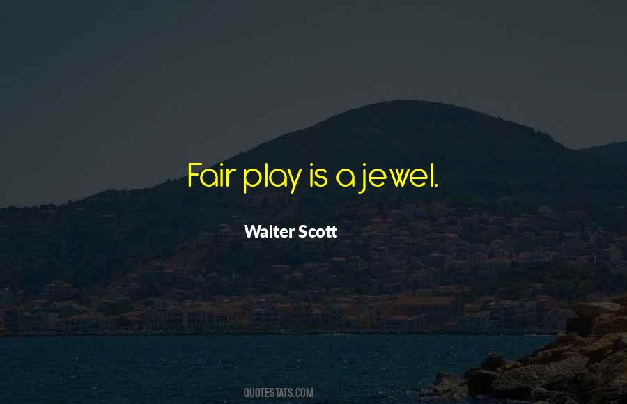 Play Fair Quotes #585643