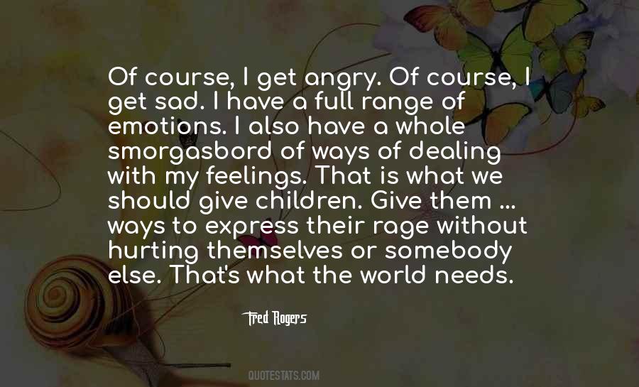 Quotes About Angry Feelings #732867