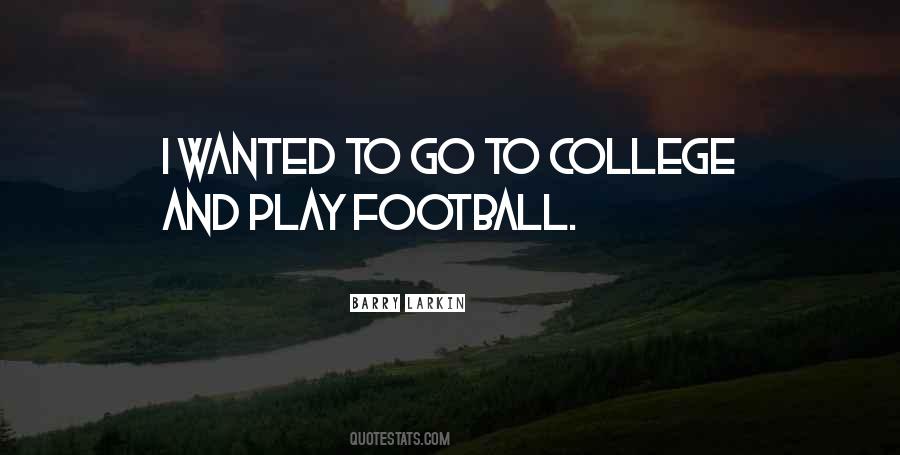 Play Football Quotes #1045097