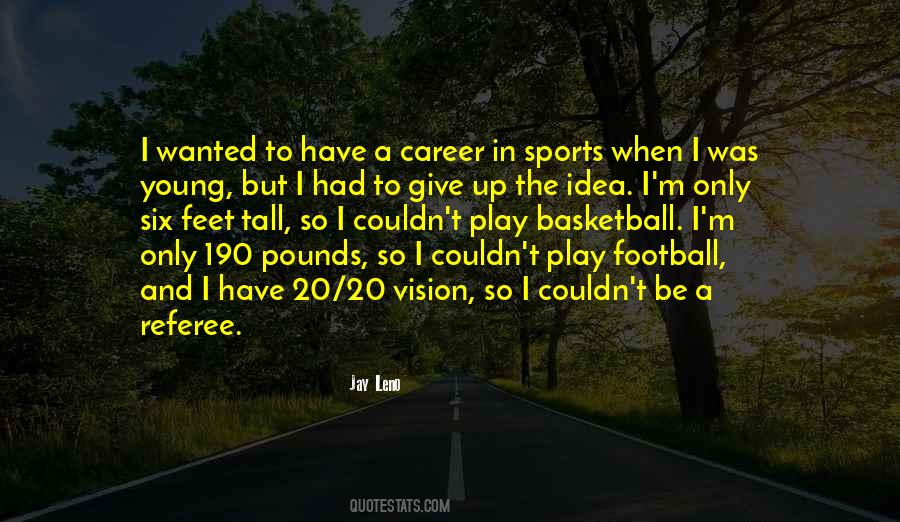 Play Football Quotes #1092958