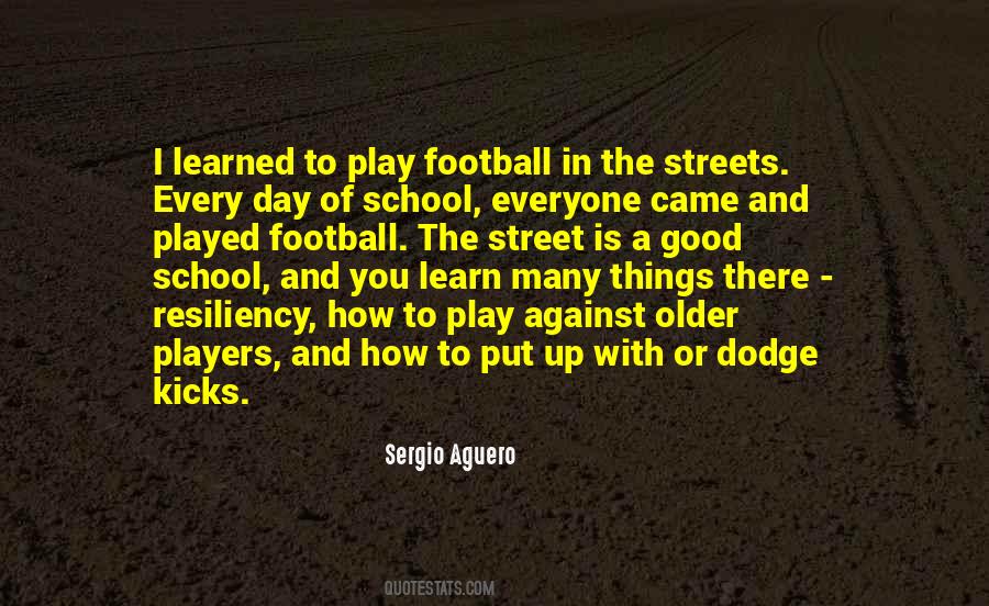 Play Football Quotes #1109472
