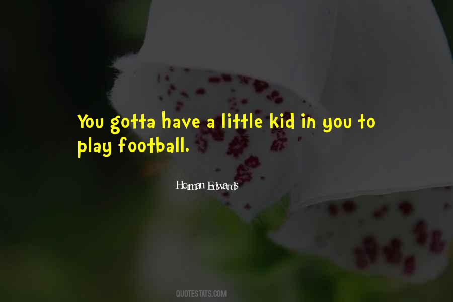 Play Football Quotes #1192884