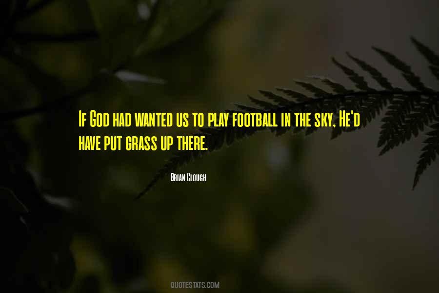 Play Football Quotes #1325052