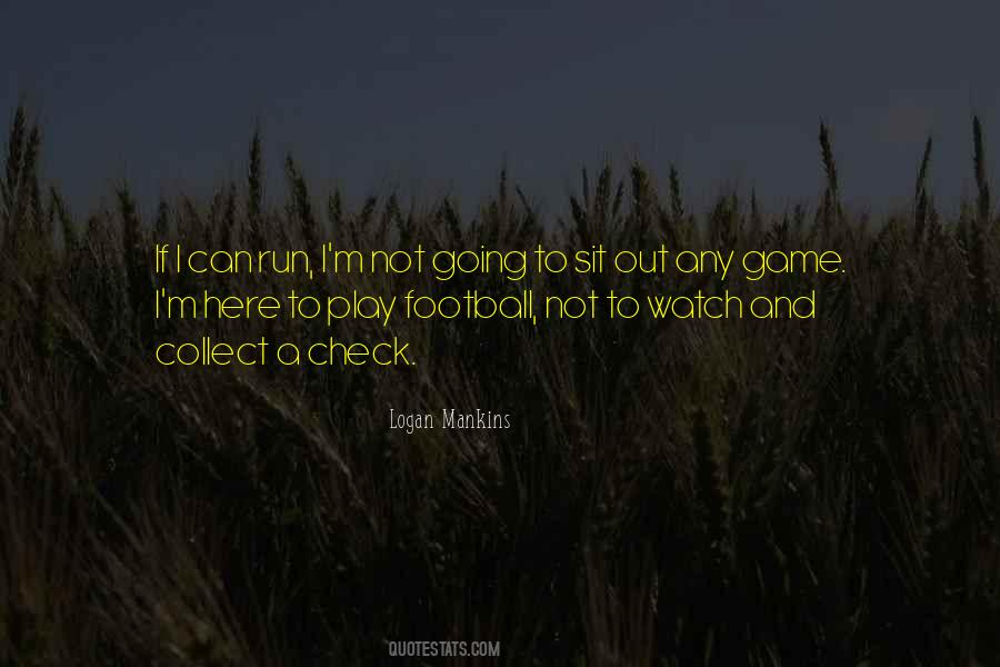 Play Football Quotes #1331584