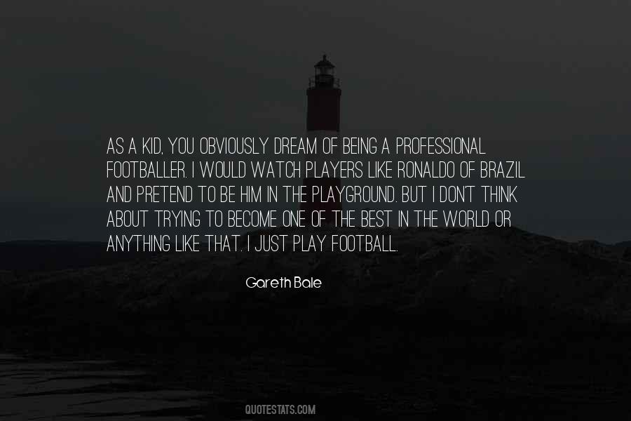 Play Football Quotes #1443443