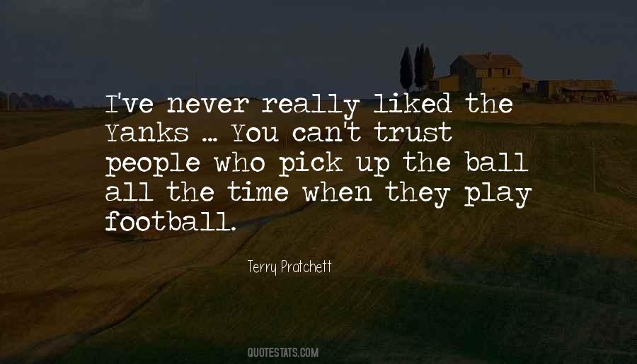 Play Football Quotes #1824567