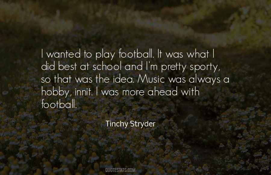 Play Football Quotes #368995