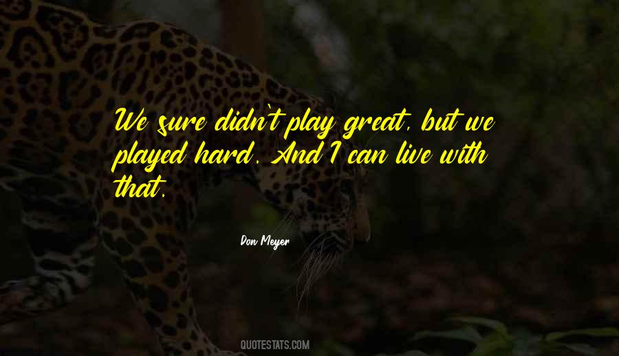 Play Hard Basketball Quotes #1037337