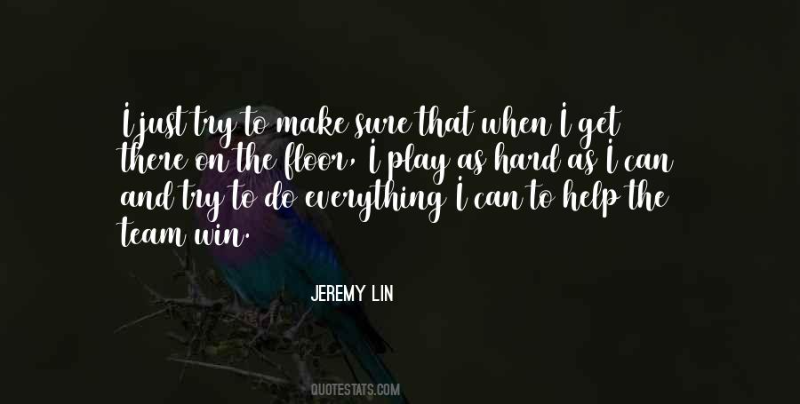 Play Hard Win Quotes #1155688