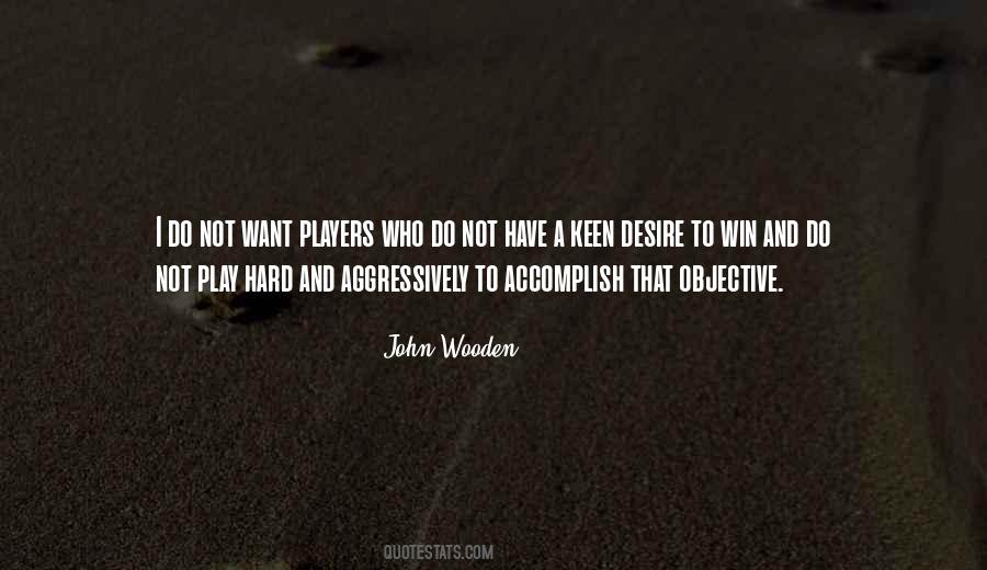Play Hard Win Quotes #1235312
