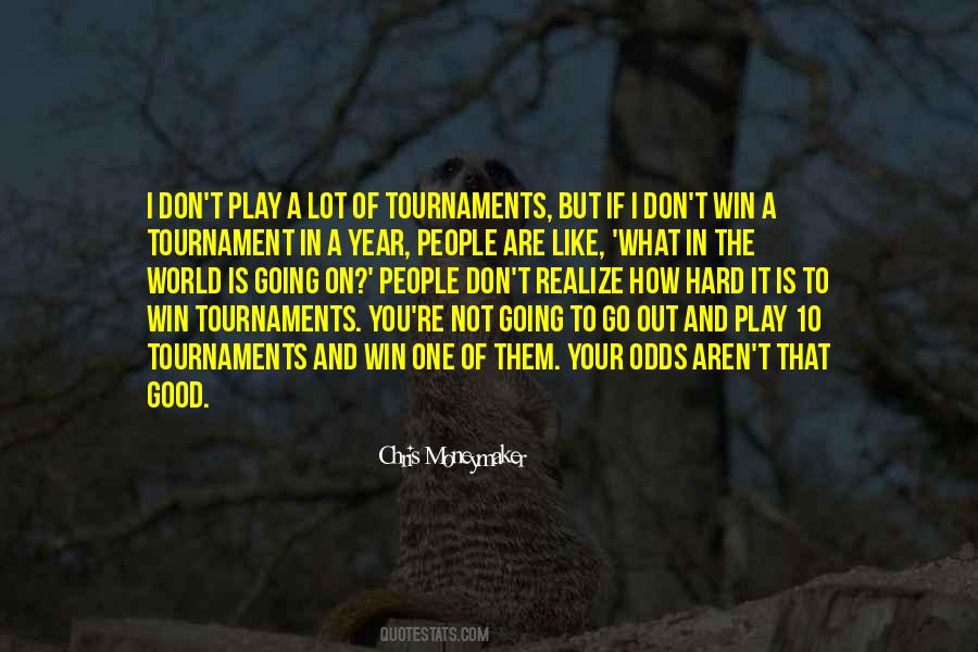 Play Hard Win Quotes #1297329