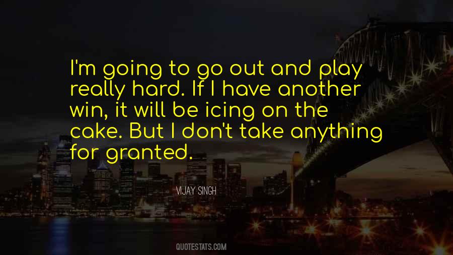 Play It Hard Quotes #284079