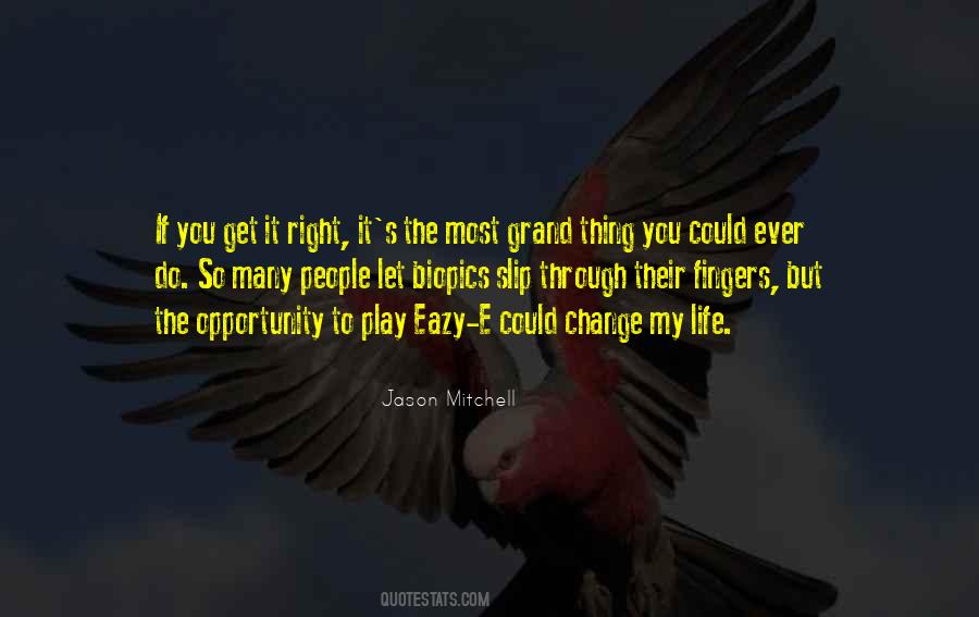 Play It Right Quotes #111087