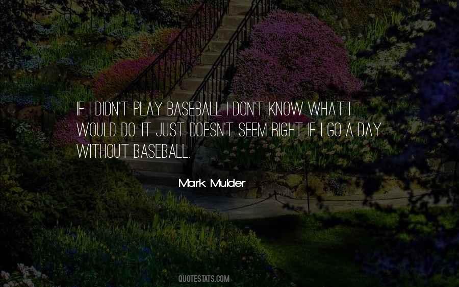 Play It Right Quotes #491326