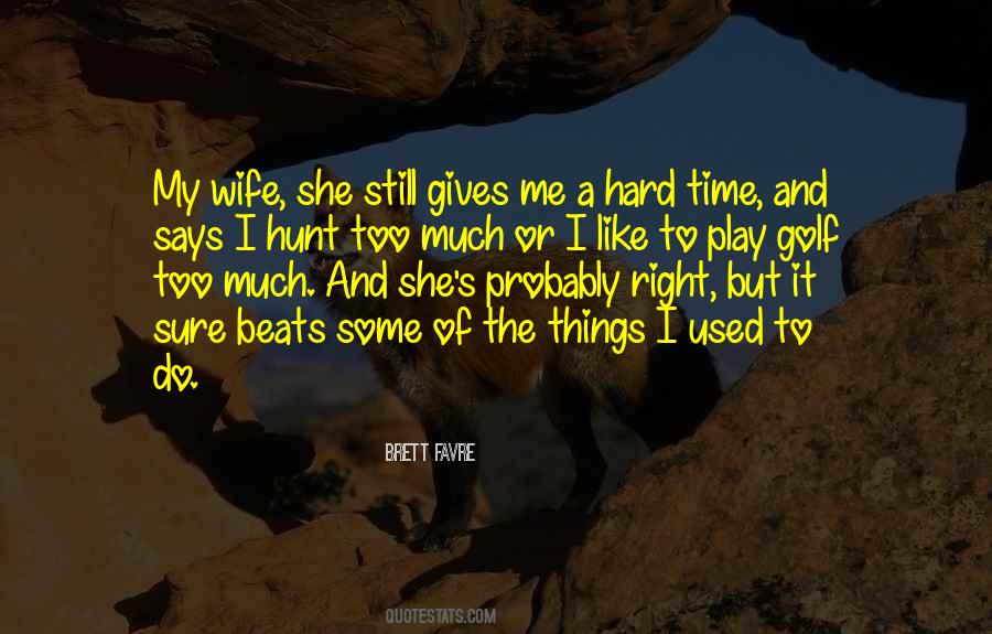 Play It Right Quotes #678481