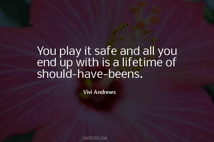 Play It Safe Quotes #1119741