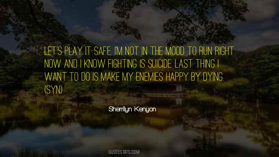 Play It Safe Quotes #1680470