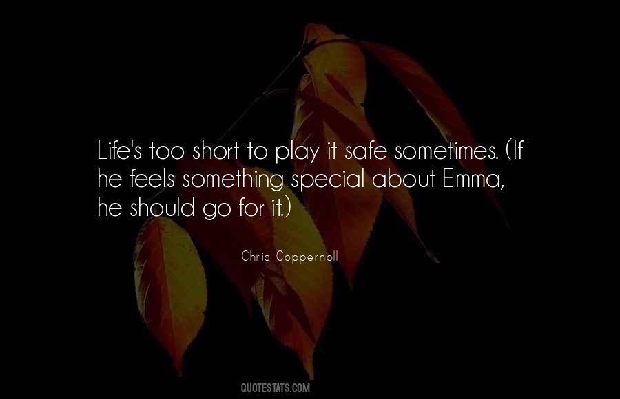 Play It Safe Quotes #1748081