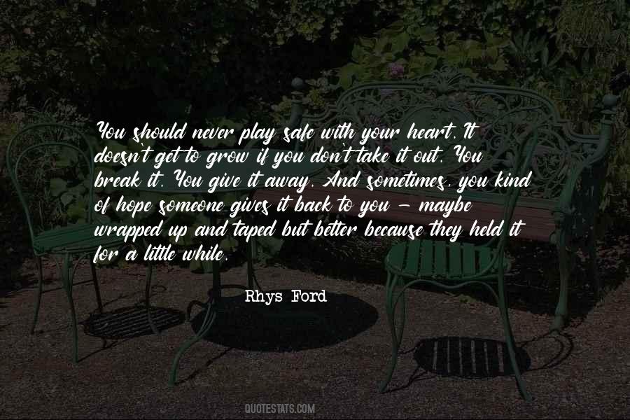 Play It Safe Quotes #221793