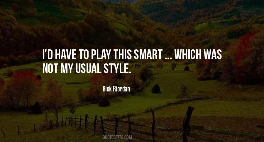 Play It Smart Quotes #353676