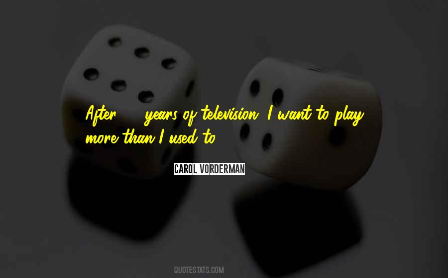 Play More Quotes #1543363