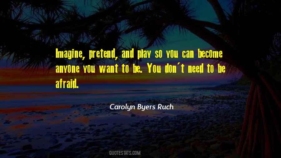 Play Pretend Quotes #168502