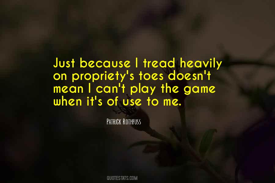 Play The Game Quotes #1246496
