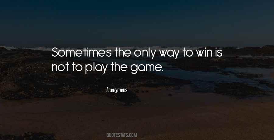 Play The Game Quotes #1256653