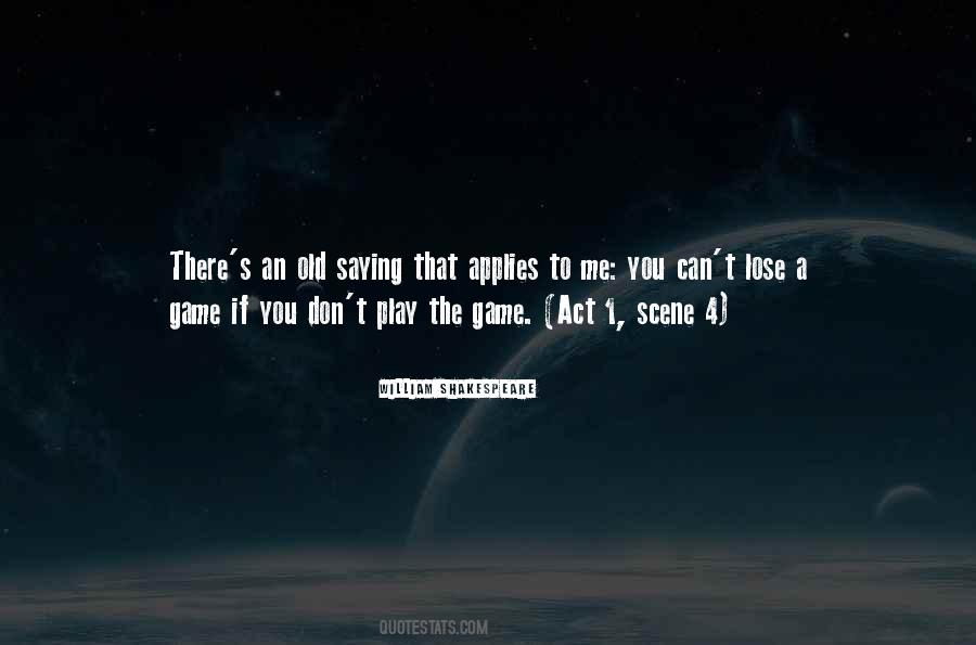 Play The Game Quotes #1437925