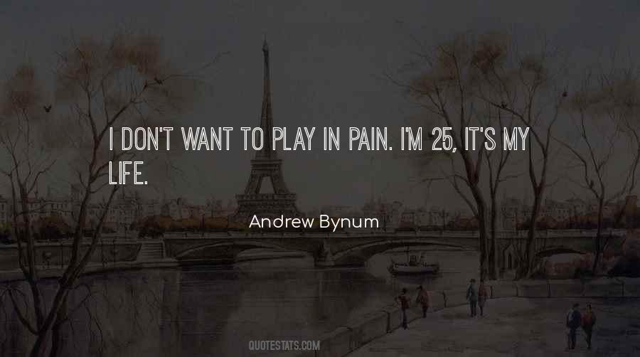 Play Through The Pain Quotes #1727127