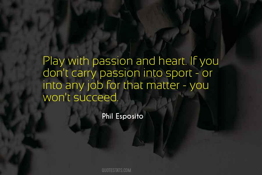 Play With All Your Heart Quotes #121961
