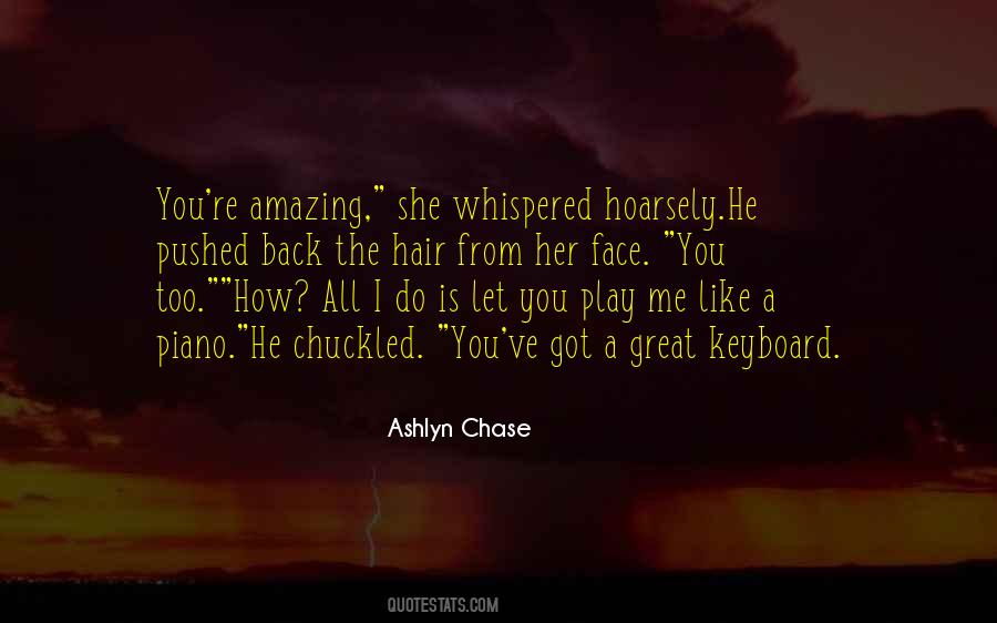 Play With Your Hair Quotes #359730