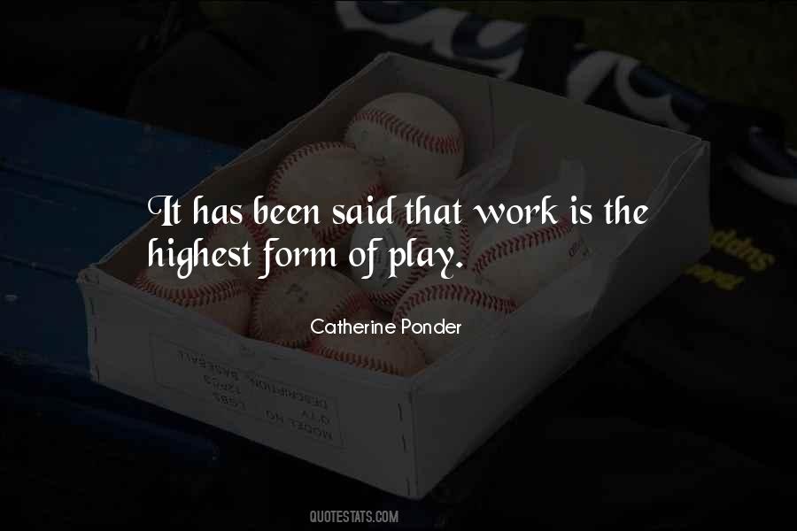 Play Work Quotes #238508