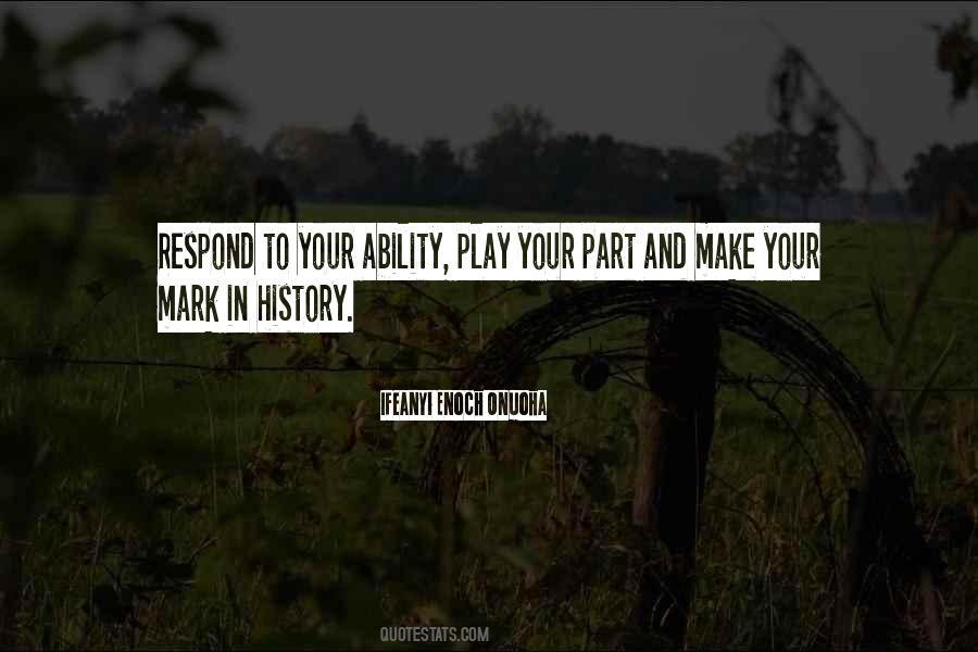 Play Your Part Quotes #1759736