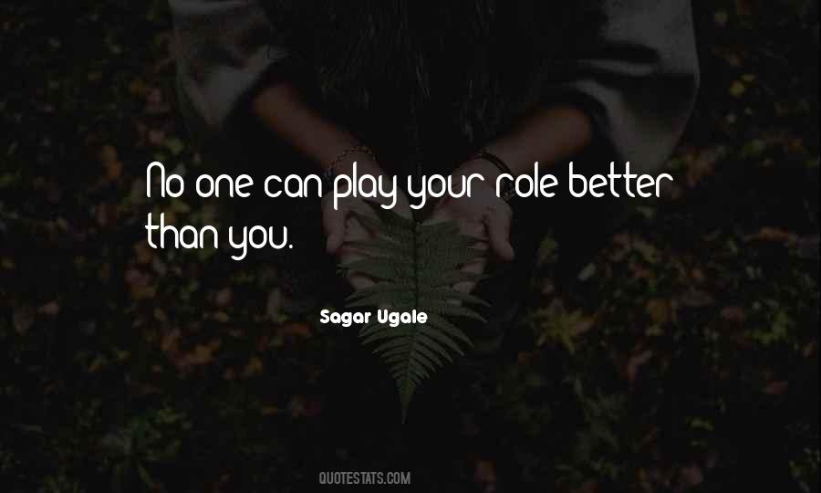 Play Your Role Quotes #1308003