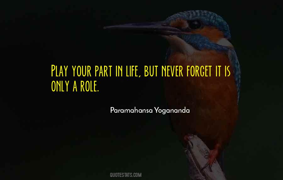 Play Your Role Quotes #544696