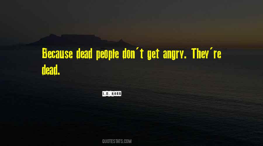 Quotes About Angry People #145003