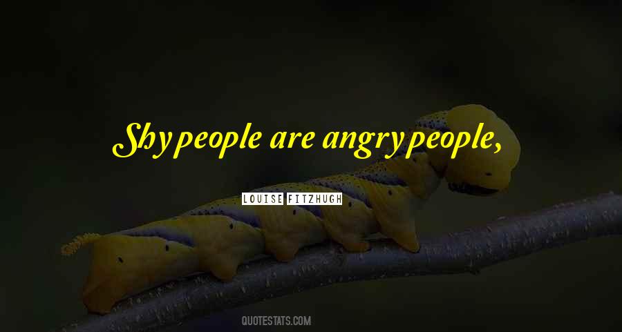 Quotes About Angry People #1608677