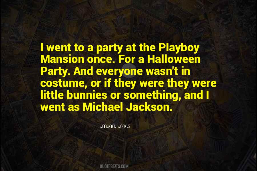 Playboy Mansion Quotes #1148506