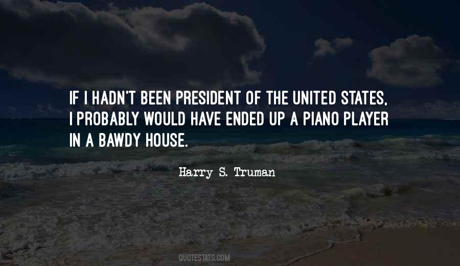 Player Piano Quotes #739938