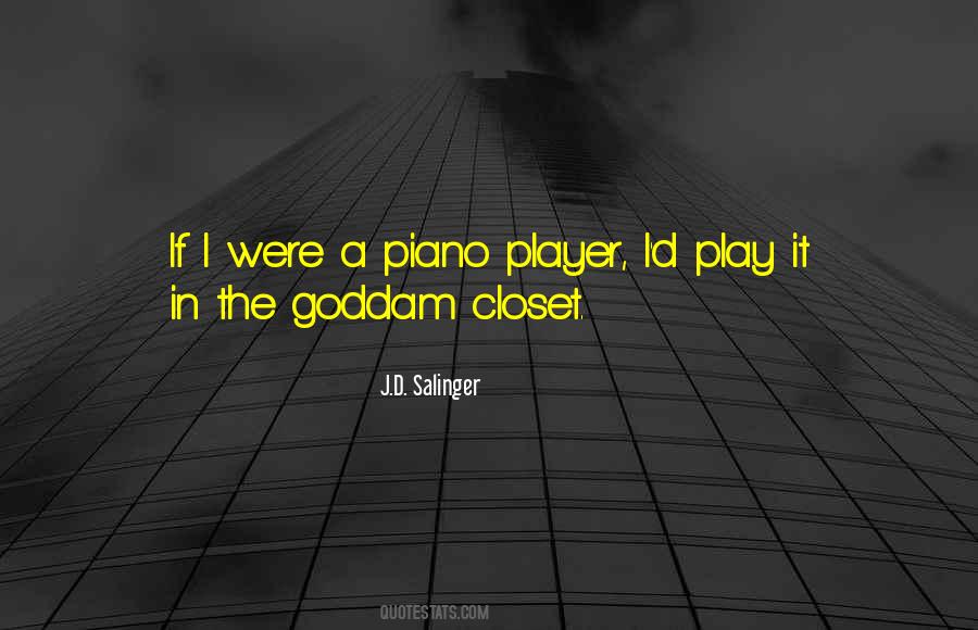 Player Piano Quotes #843979