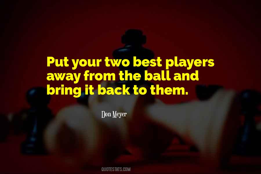Players Ball Quotes #859972