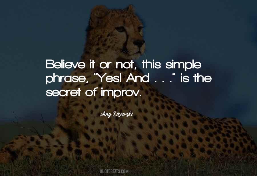 Quotes About Believe It Or Not #149719