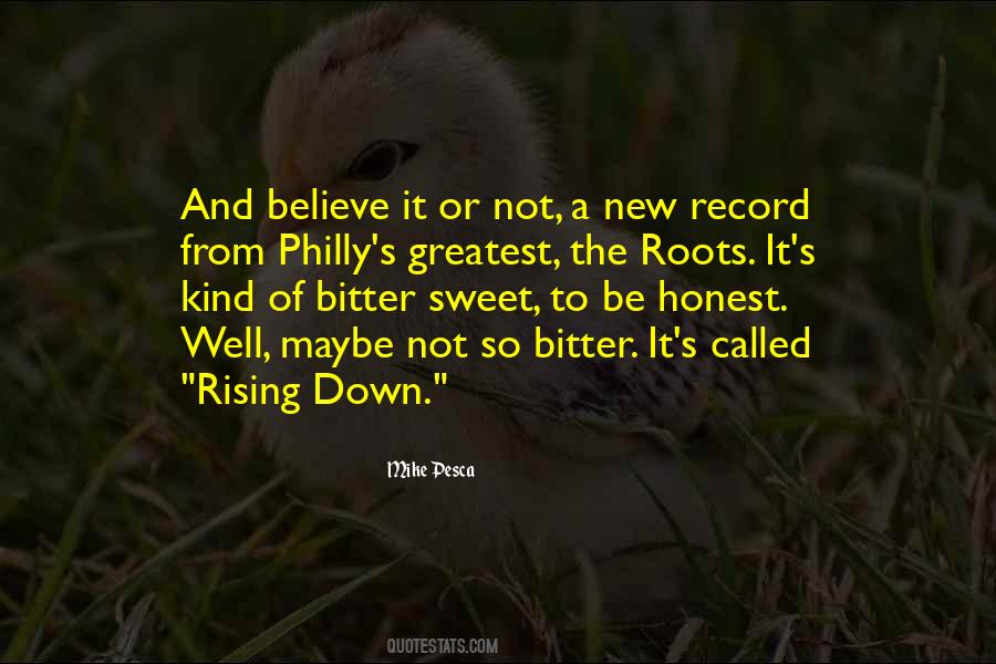 Quotes About Believe It Or Not #70612