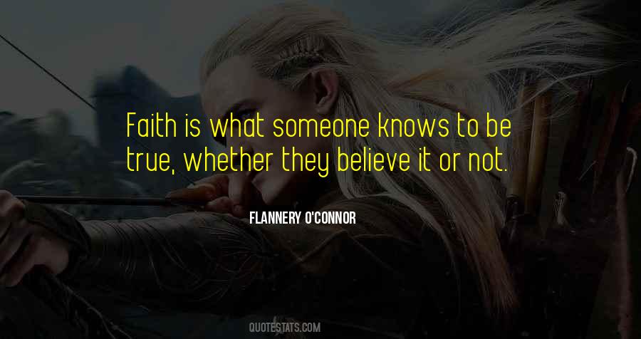 Quotes About Believe It Or Not #977848