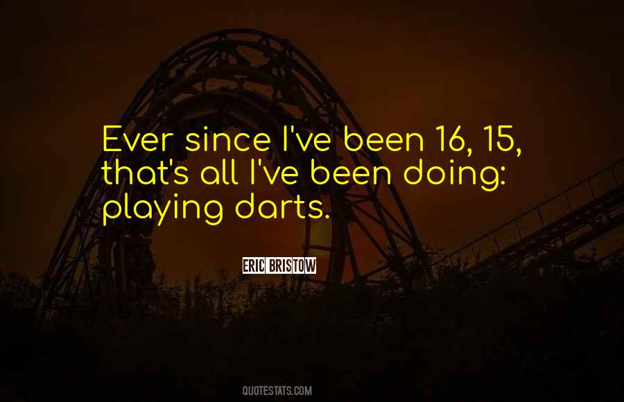 Playing Darts Quotes #812161