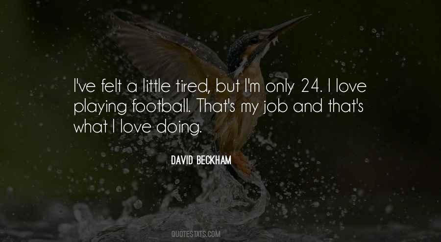 Playing Football Quotes #1082527