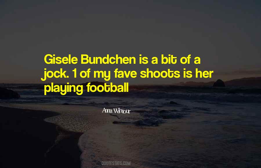Playing Football Quotes #1091328