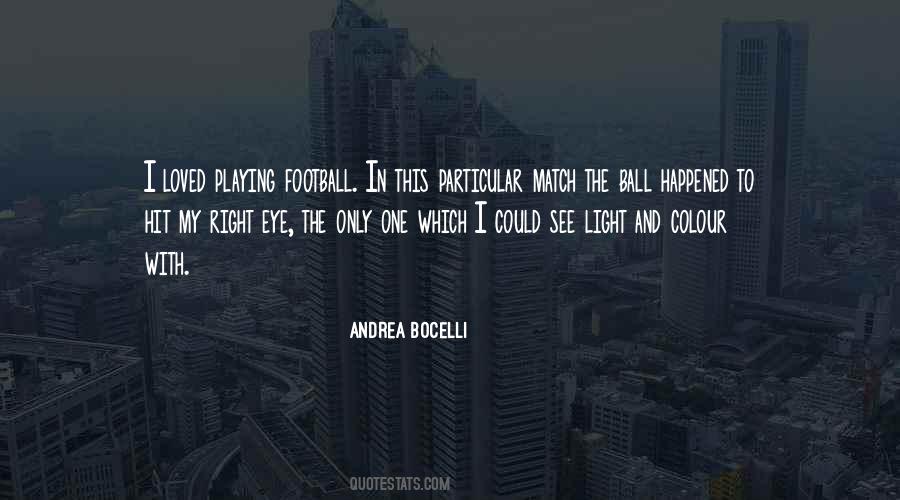 Playing Football Quotes #1261053
