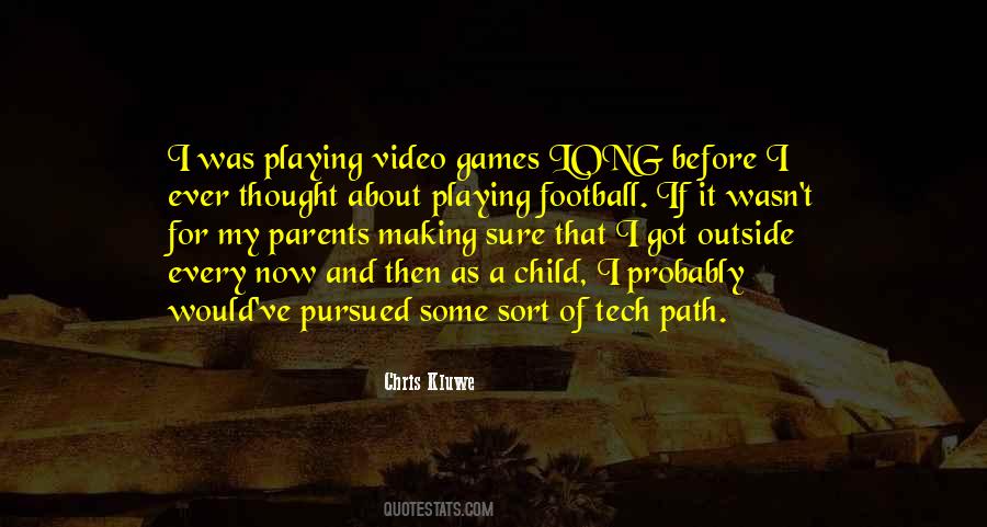 Playing Football Quotes #1358444